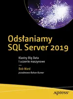 Odsłaniamy SQL Server 2019 - Bob Ward
