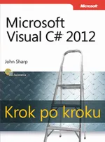 Microsoft Visual C# 2012 Krok po kroku - John Sharp