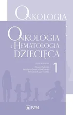 Onkologia i hematologia dziecięca.PAKIET: Tom 1-2