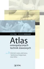 Atlas osteopatycznych technik stawowych PAKIET: tom 1-3