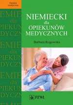 Niemiecki dla opiekunów medycznych - Barbara Rogowska