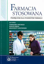 Farmacja stosowana. Podręcznik dla studentów farmacji