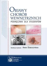 Objawy chorób wewnętrznych. Podręcznik dla studentów - Anna Doboszyńska