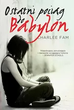 Ostatni pociąg do Babylon - Charlee Fam