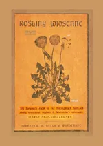 Rośliny wiosenne. 174 barwne ilustracje - Maria Arct-Golczewska