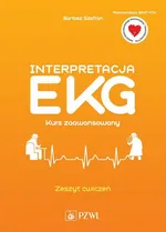 Interpretacja EKG. Kurs zaawansowany. Zeszyt ćwiczeń - Bartosz Szafran
