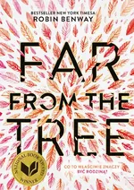Far from the tree - Robin Benway