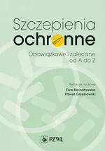 Szczepienia ochronne. Obowiązkowe i zalecane od A do Z