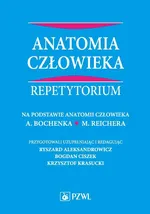 Anatomia człowieka. Repetytorium - prof. dr hab. n. med. Bogdan Ciszek