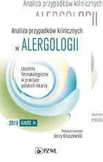 Analiza przypadków klinicznych w alergologii PAKIET: Cz. 1-2