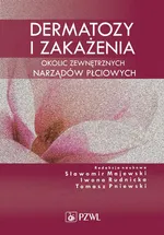 Dermatozy i zakażenia okolic zewnętrznych narządów płciowych - Iwona Rudnicka