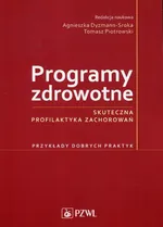 Programy zdrowotne - Agnieszka Dyzmann-Sroka