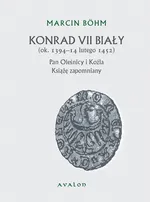 Konrad VII Biały ok. 1394-14 lutego 1452 - Konrad Bohm