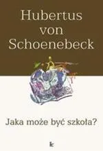 Jaka może być szkoła? - Hubertus Schoenebeck