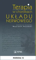 Terapia w chorobach układu nerwowego. Rozdział 12 - Wojciech Kozubski