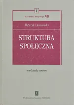 Struktura społeczna - Henryk Domański
