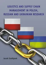 Logistics and Supply Chain Management in Polish, Russian and Ukrainian Research