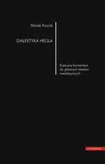 Dialektyka Hegla - Marek Rosiak