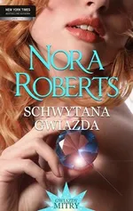 Schwytana gwiazda - Nora Roberts