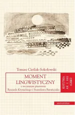 Moment lingwistyczny - Tomasz Cieślak-Sokołowski
