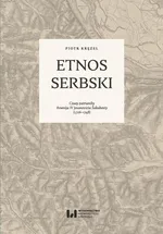 Etnos serbski - Piotr Kręzel
