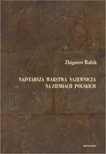 Najstarsza warstwa nazewnicza na ziemiach polskich w granicach wczesnośredniowiecznej Słowiańszczyzny - Zbigniew Babik