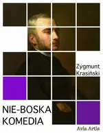 Nie-boska komedia - Zygmunt Krasiński