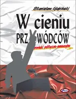 W cieniu przywódców - Stanisław Głąbiński