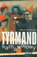 Tyrmand karnawałowy - Marcin Kowalczyk