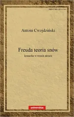 Freuda teoria snów. Komedia w 3 aktach - Antoni Cwojdziński