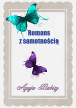 Romans z samotnością - Agaja Babicz