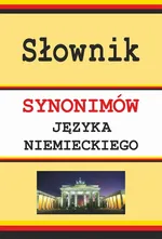 Słownik synonimów języka niemieckiego - Monika Smaza