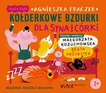 Kołderkowe bzdurki dla syna i córki - Agnieszka Frączek