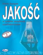 Jakość w systemie zarządzania przedsiębiorstwem - Marcin Żemigała