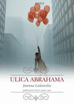 Ulica Abrahama - Joanna Łukowska