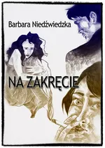Na zakręcie - Barbara Niedźwiedzka