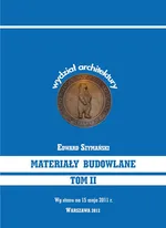 Materiały budowlane Tom II - Edward Szymański