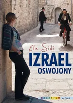 Izrael oswojony - Elżbieta Sidi