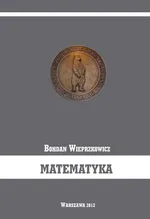 Matematyka - Bohdan Wieprzkowicz