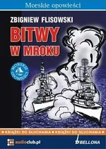 Bitwy w mroku - Zbigniew Flisowski