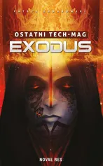 Ostatni TECH-MAG. Exodus - Patryk Romanowski