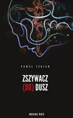 Zszywacz (do) dusz - Paweł Tekień