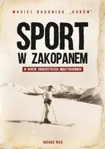 Sport w Zakopanem w okresie dwudziestolecia międzywojennego - Maciej Baraniak "Kubów"