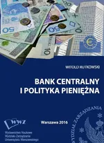 Bank centralny i polityka pieniężna - Witold Rutkowski
