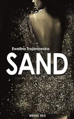 Sand - Ewelina Trojanowska