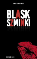 Blask szminki - Jakub Barakomski