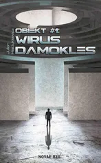 Obiekt #1: Wirus Damokles - Julian Hajdukiewicz