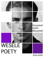 Wesele poety - Krzysztof Kamil Baczyński