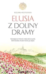 Elusia z doliny Dramy - Bogumiła Rostkowska