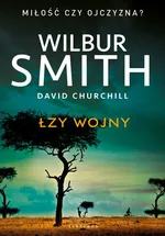 Łzy wojny - Wilbur Smith